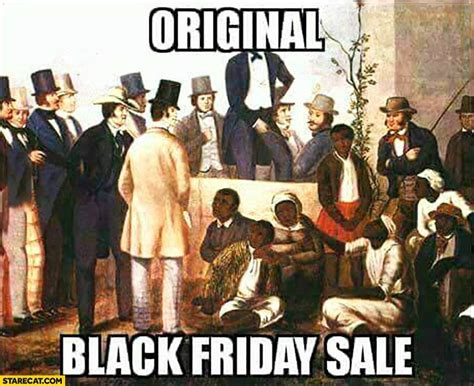 black friday slave|the real black friday story.